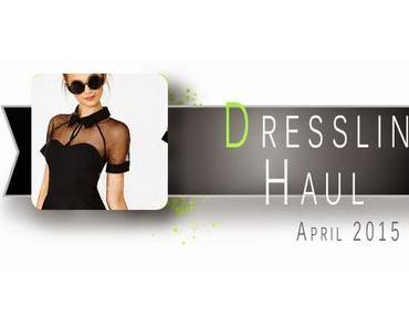 DRESSLINK HAUL [APRIL 2015]