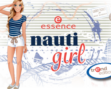 Preview essence "nauti girl" Trend Edition