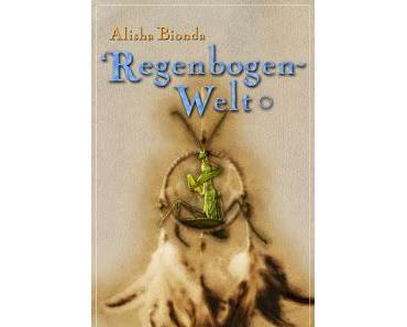 [Rezension] Regenbogenwelt von Alisha Bionda