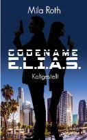 Codename E.L.I.A.S. (1); Mila Roth