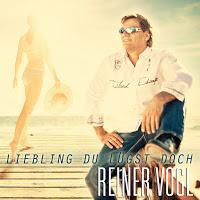 Reiner Vogl - Liebling Du Lügst Doch