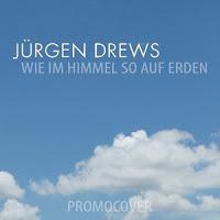 Jürgen Drews - Wie Im Himmel So Auf Erden